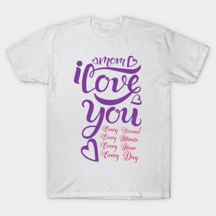 MoM I live you T-Shirt